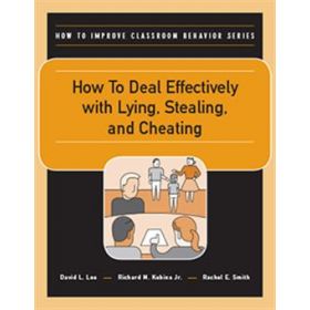 How to Deal Effectively with Lying, Stealing, and Cheating