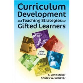 Curriculum Development and Teaching Strategies for Gifted Learners
