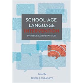 School-Age Language Intervention: Evidence-Based Practices
