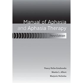 Manual of Aphasia and Aphasia Therapy-Third Edition E-Book