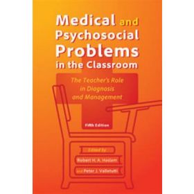 Medical and Psychosocial Problems in the Classroom