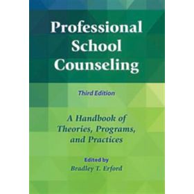 Professional School Counseling: A Handbook of Theories, Programs