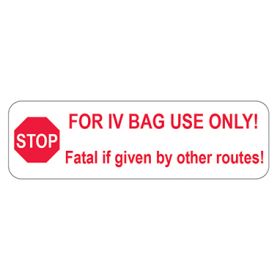For IV Bag Use Only Labels