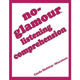 No-Glamour Listening Comprehension