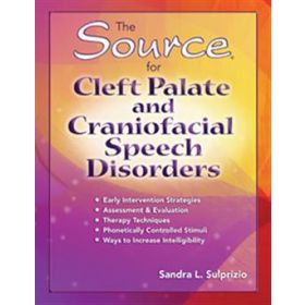 The Source for Cleft Palate and Craniofacial Speech Disorders