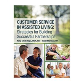 Customer Service in Assisted Living Strategies for Building Successful