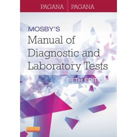 Mosby's Manual of Diagnostic and Laboratory Tests,5th Edition