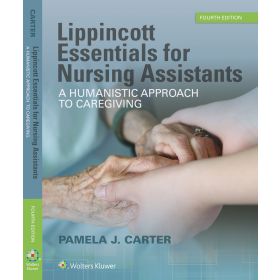 Lippincott Essentials for Nursing Assistants, 4th Edition - Textbook