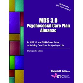 The MDS 3.0 Psychosocial Care Plan Almanac,2nd Edition