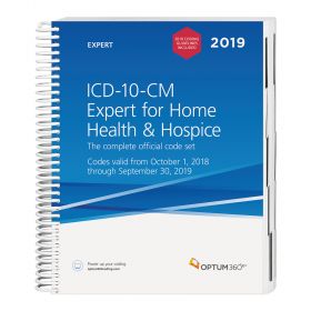 2019 ICD-10-CM Expert Home Health & Hospice  Optum360 