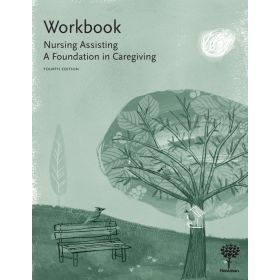 Nursing Assisting: The New Nursing Assistant Student Workbook & Skills Checklists, 4th Edition - Textbooks