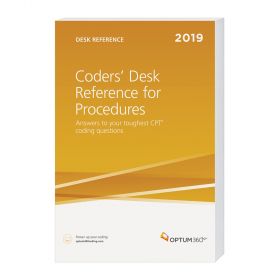 2019 Coders Desk Reference for Procedures - Optum360 