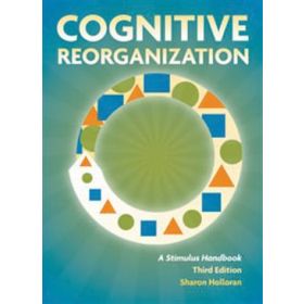 Cognitive Reorganization: A Stimulus Handbook Third Edition