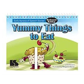 Early Apraxia of Speech Stories Backward Buildup: Yummy Things to Eat