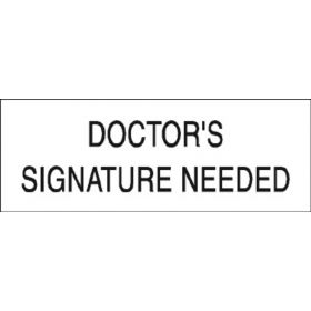 Chart Tape  Doctor's Signature Needed