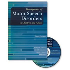 Management of Motor Speech Disorders in Children and Adults 