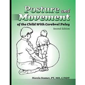 Posture and Movement of the Child With Cerebral Palsy Second Edition
