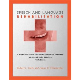 Speech and Language Rehabilitation: A Workbook for the