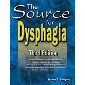 The Source for DysphagiaThird Edition