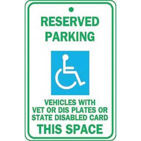 Eco Parking Sign, Reserved Parking DIS / DIS VET Plates or State Disabled Card, Aluminum, 12" W x 18" H